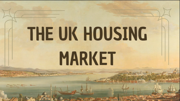 The UK Housing Market