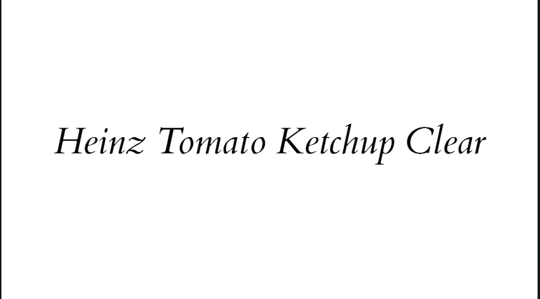 Heinz Tomato Ketchup Clear