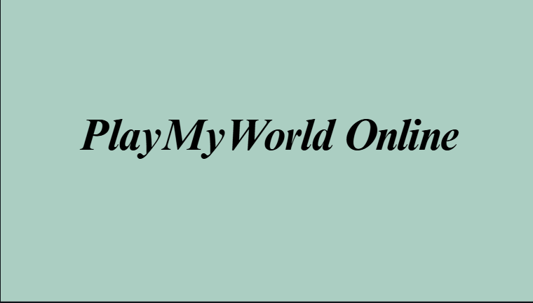 PlayMyWorld Online
