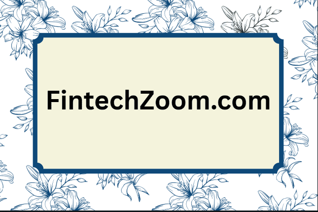 FintechZoom.com