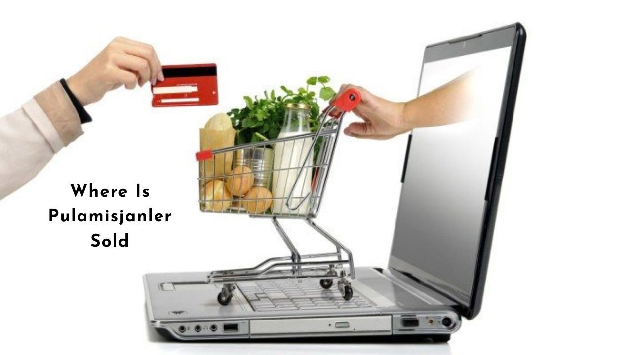Where Is Pulamisjanler Sold?
