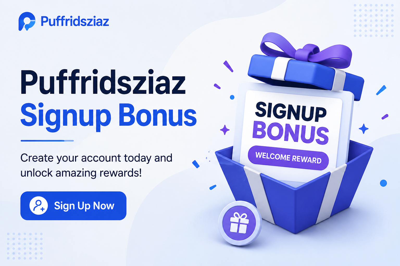 puffridsziaz signup bonus: A Complete Guide for New Users